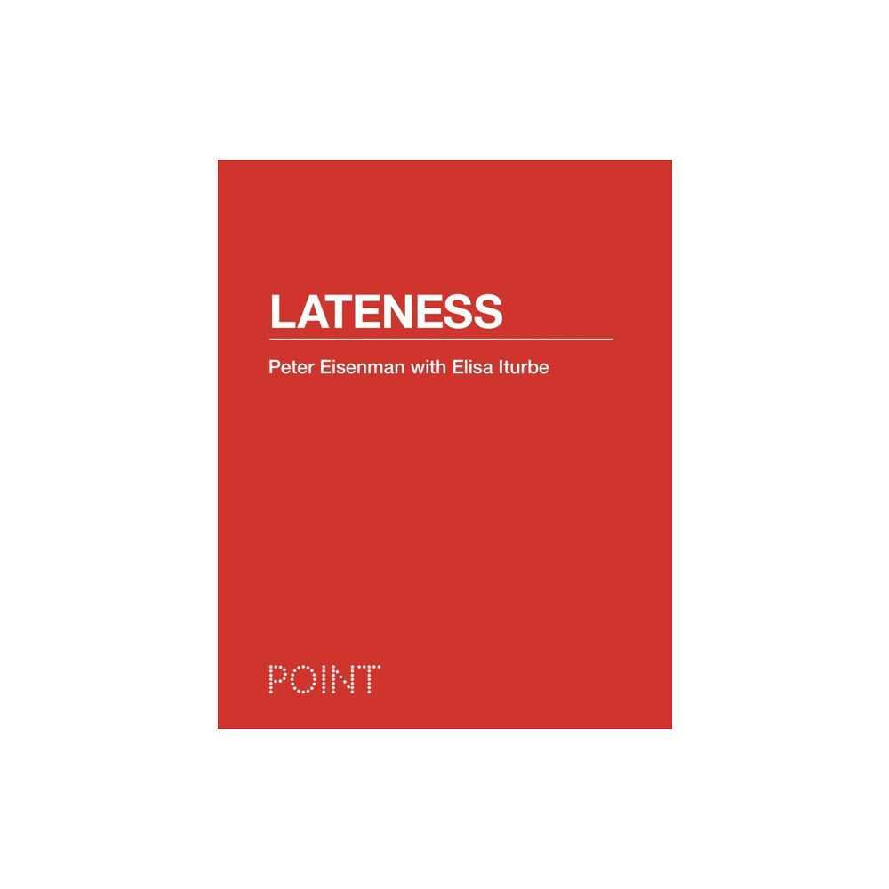 Princeton University Press Lateness (inbunden, eng)