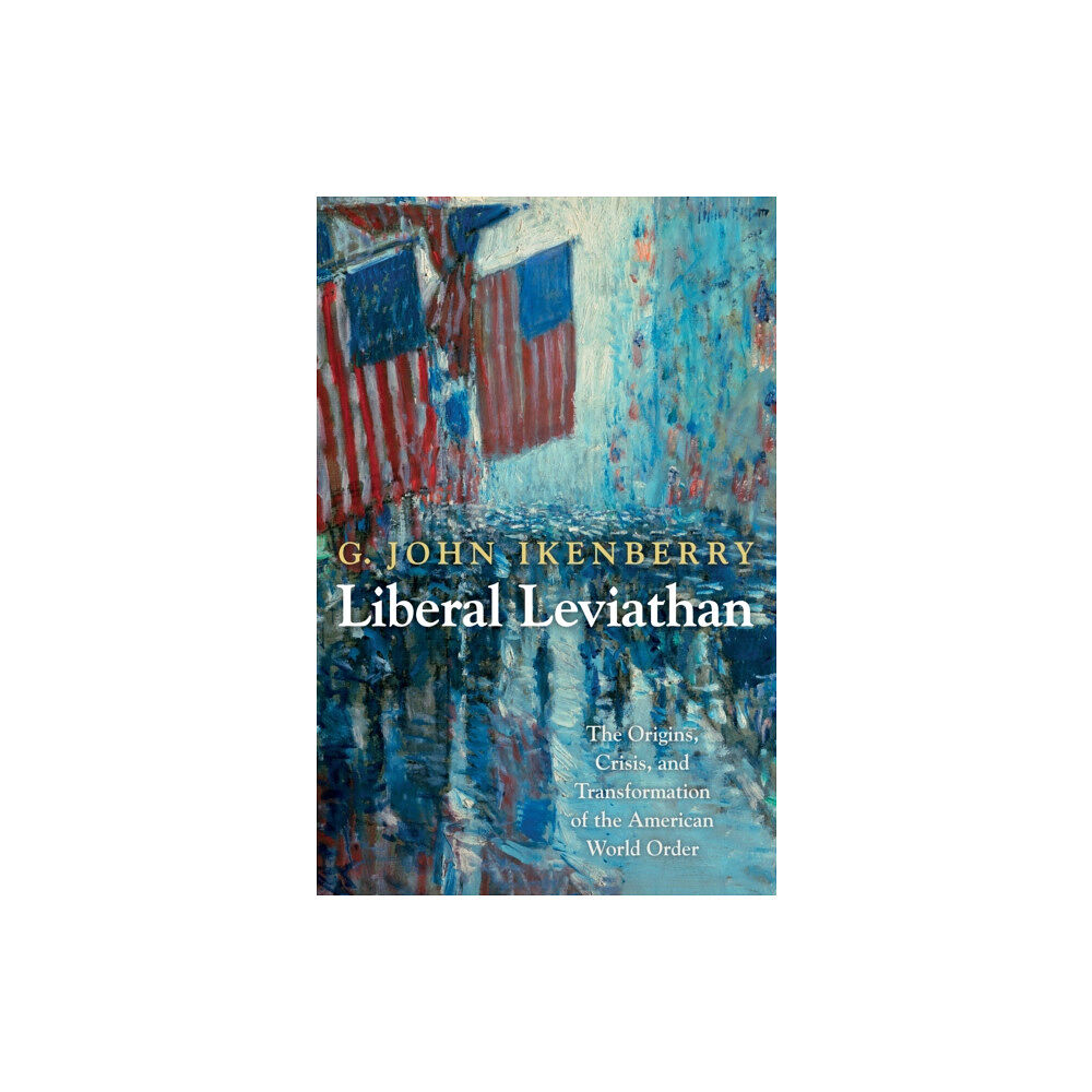 Princeton University Press Liberal Leviathan (häftad, eng)