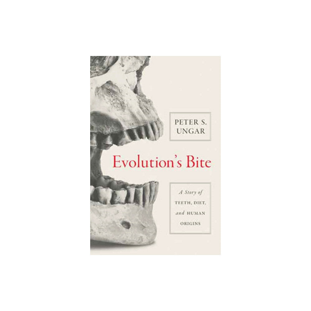 Princeton University Press Evolution's Bite (inbunden, eng)