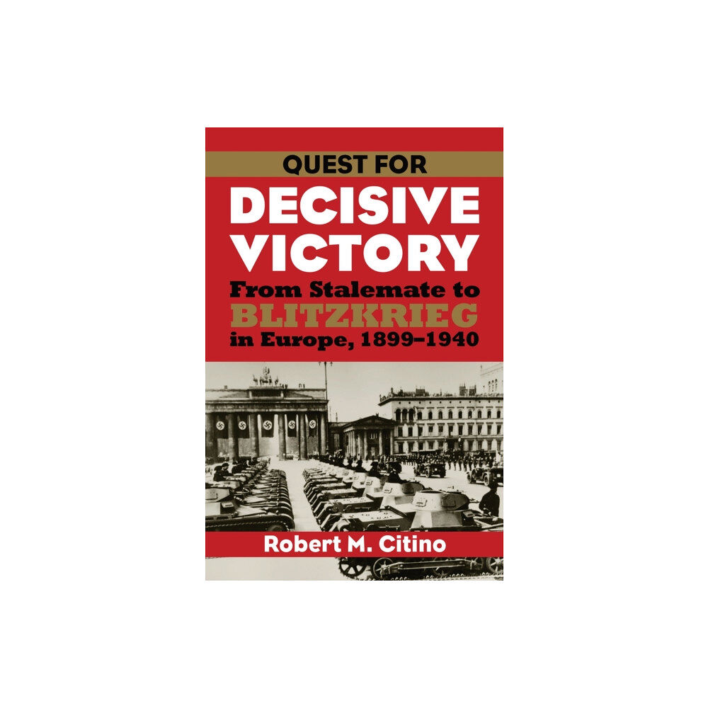 University Press of Kansas Quest for Decisive Victory (häftad, eng)