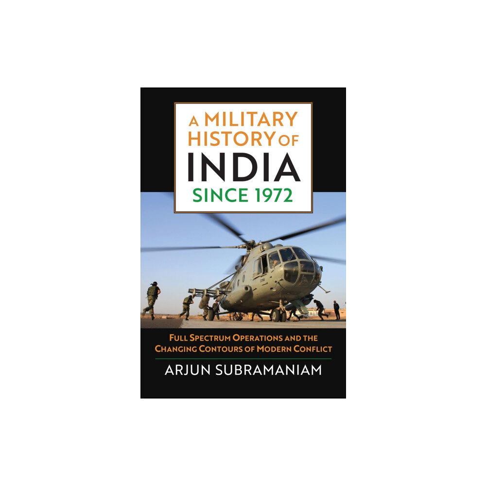 University Press of Kansas A Military History of India since 1972 (inbunden, eng)