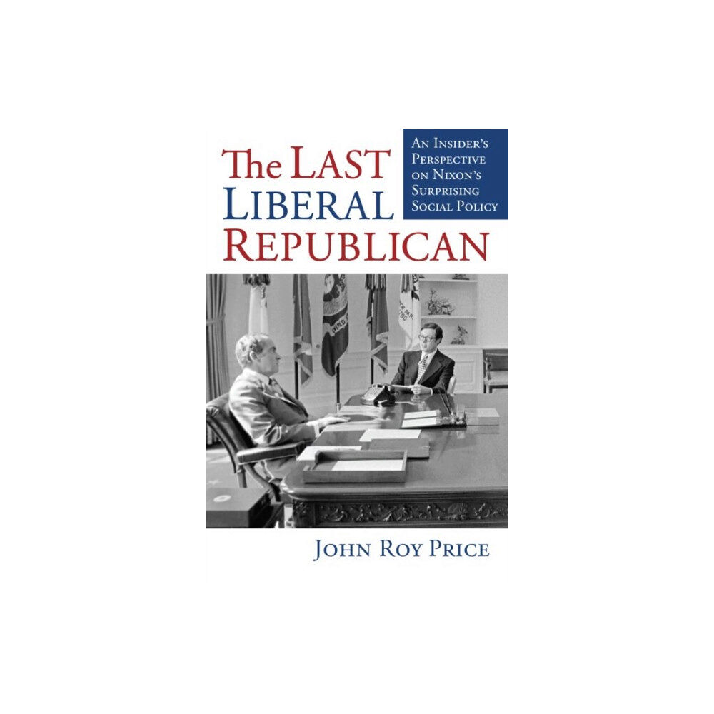 University Press of Kansas The Last Liberal Republican (inbunden, eng)