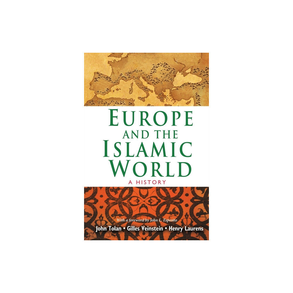 Princeton University Press Europe and the Islamic World (häftad, eng)