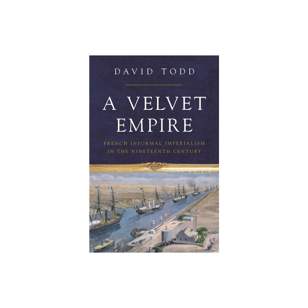 Princeton University Press A Velvet Empire (inbunden, eng)