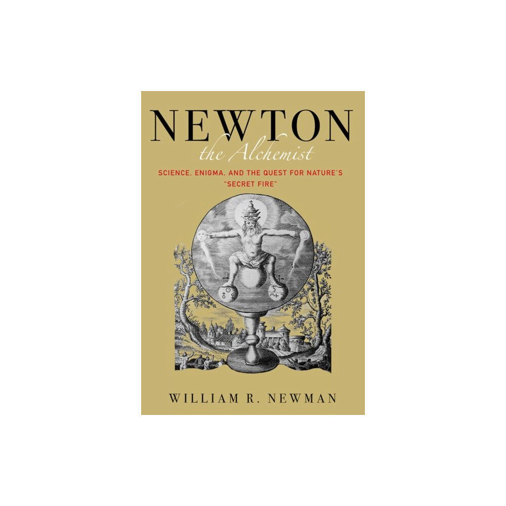 Princeton University Press Newton the Alchemist (inbunden, eng)