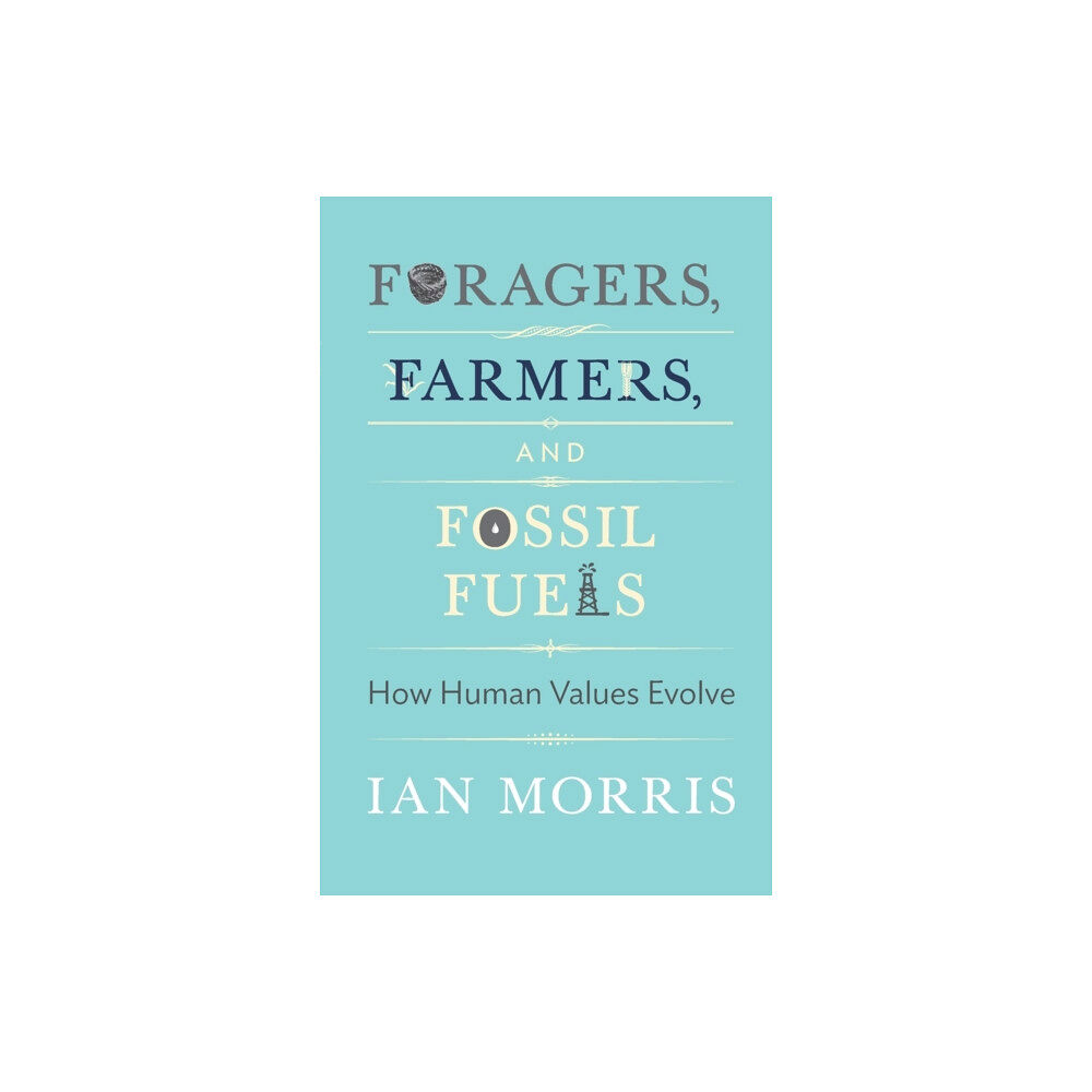 Princeton University Press Foragers, Farmers, and Fossil Fuels (häftad, eng)