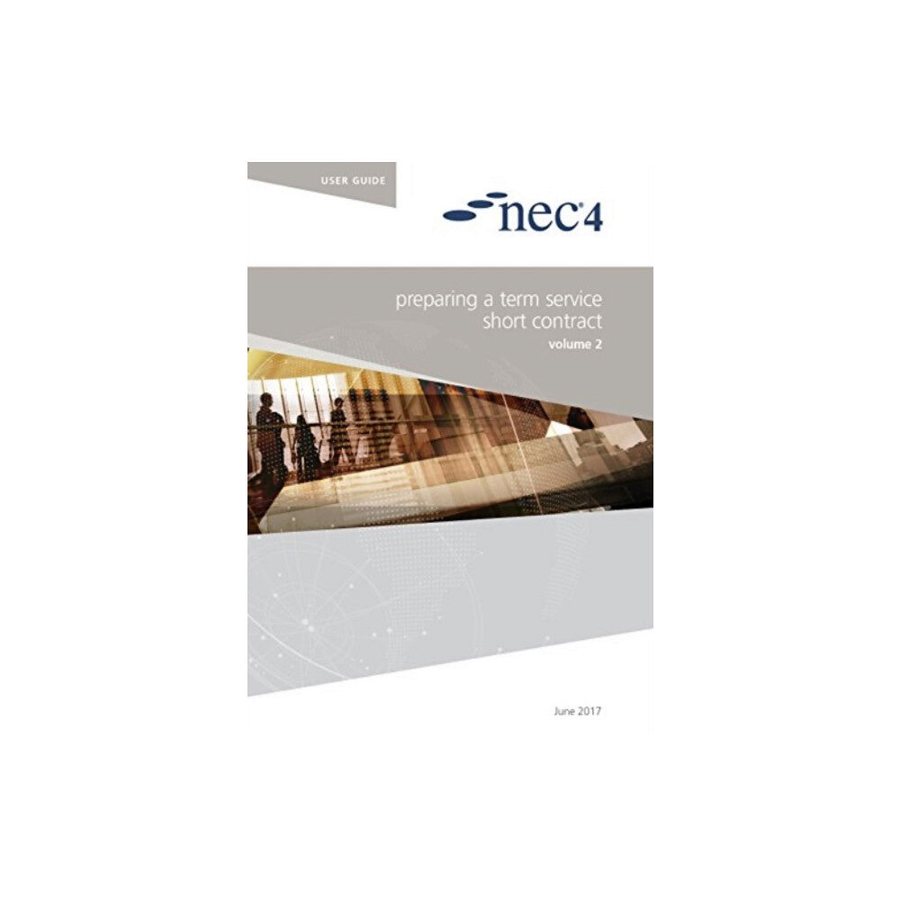 ICE Publishing NEC4: Preparing a Term Service Short Contract (häftad, eng)