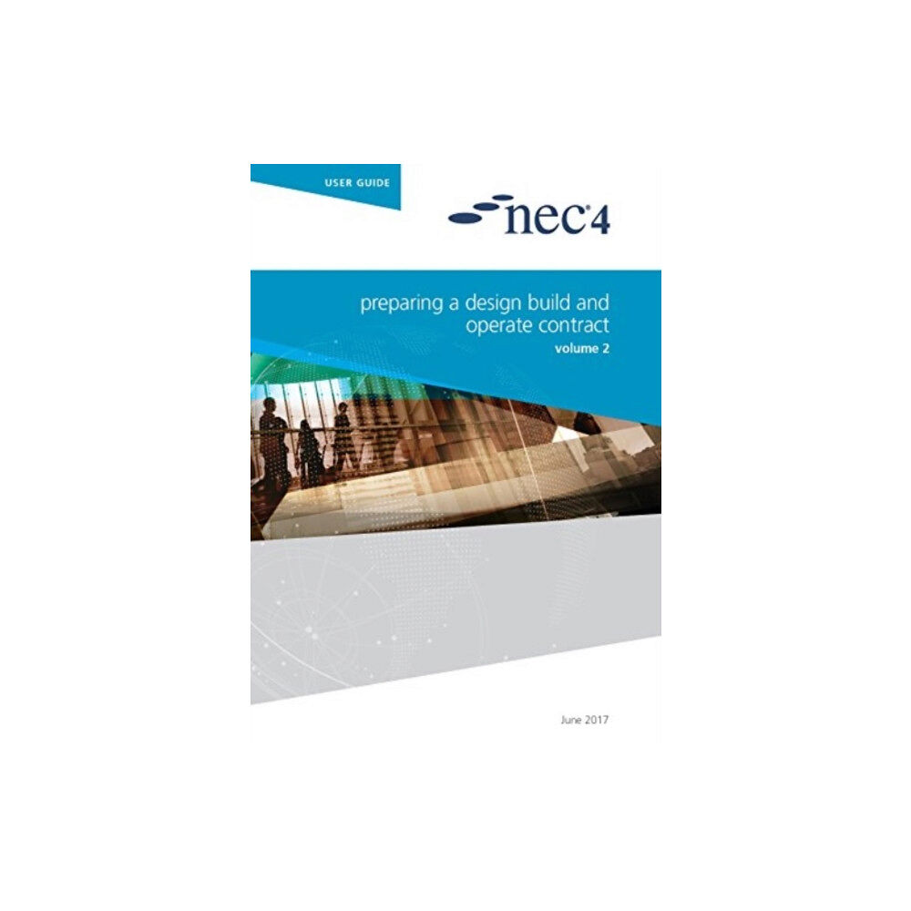 ICE Publishing NEC4: Preparing a Design Build and Operate Contract (häftad, eng)