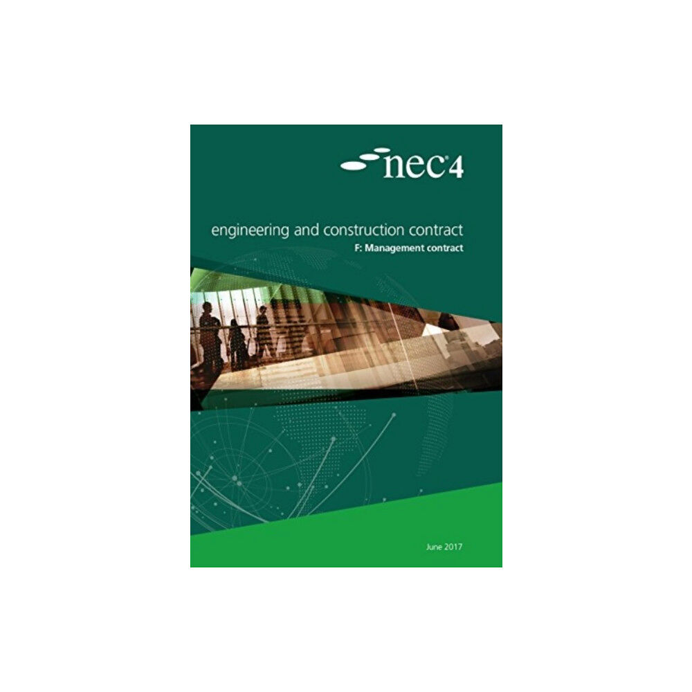 ICE Publishing NEC4: Engineering and Construction Contract Option F: management contract (häftad, eng)