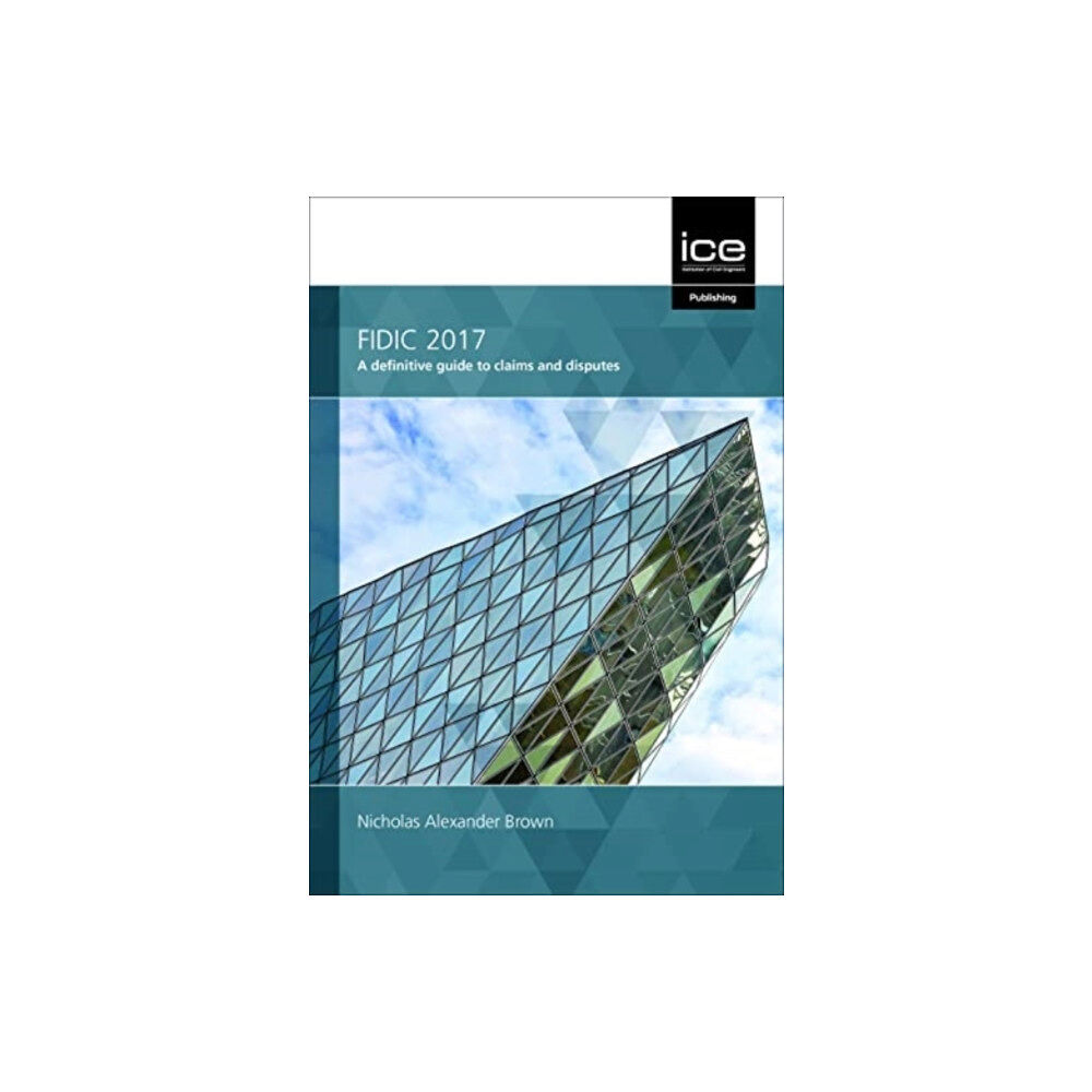 Emerald Publishing Limited FIDIC 2017 (inbunden, eng)