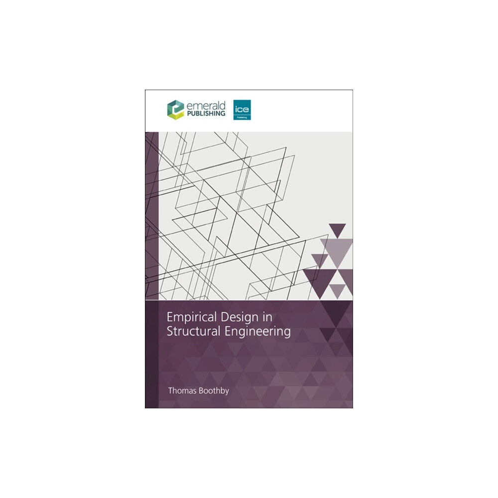 Emerald Publishing Limited Empirical Design in Structural Engineering (häftad, eng)