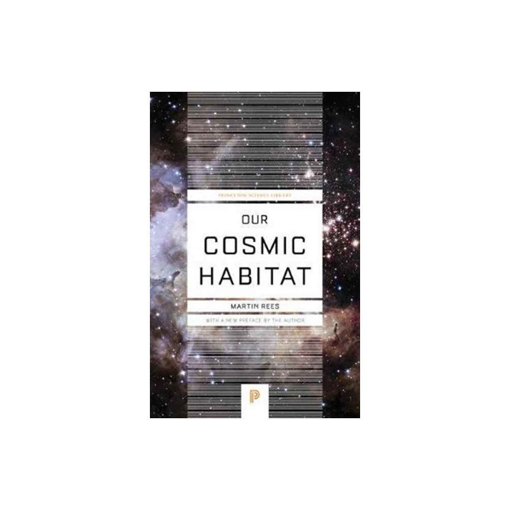Princeton University Press Our Cosmic Habitat (häftad, eng)