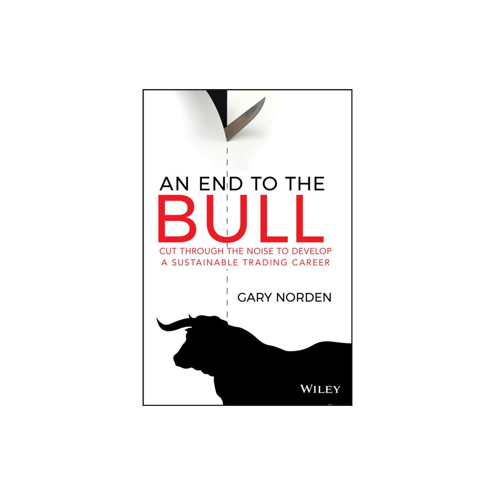 John Wiley & Sons Australia Ltd An End to the Bull (häftad, eng)