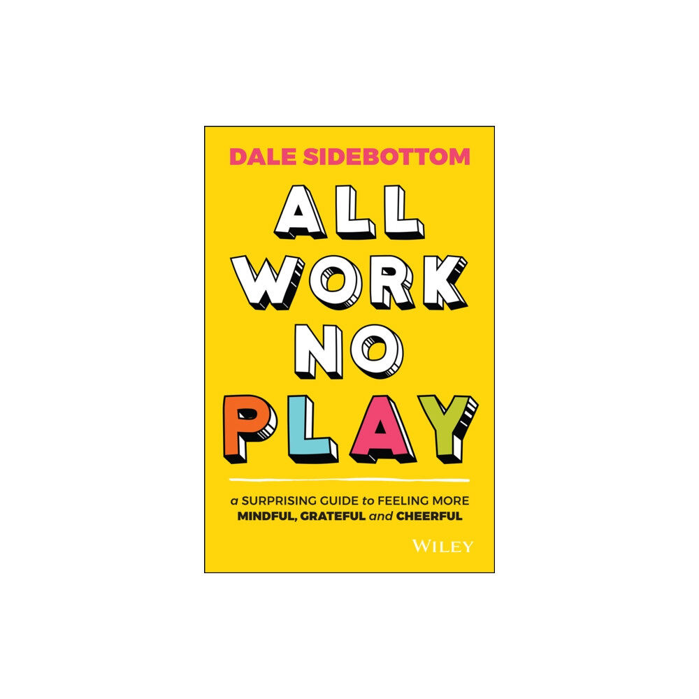 John Wiley & Sons Australia Ltd All Work No Play (häftad, eng)