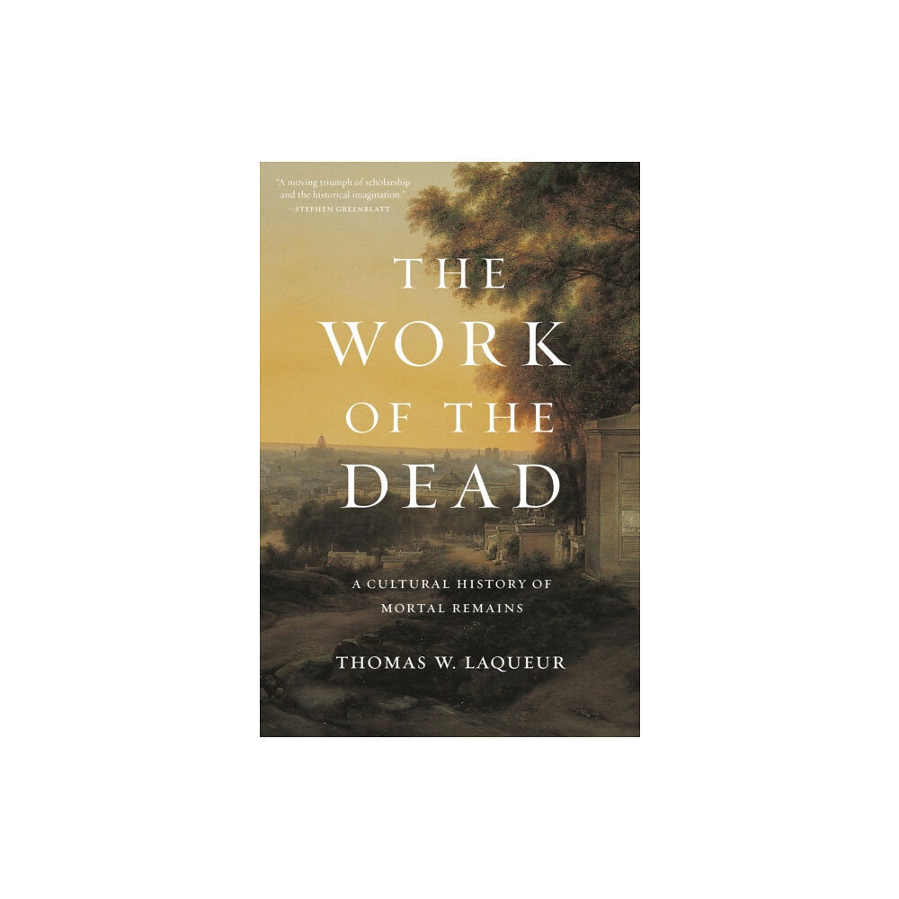 Princeton University Press The Work of the Dead (häftad, eng)