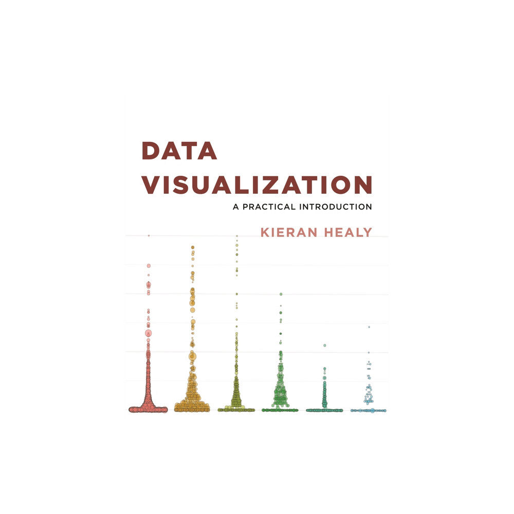 Princeton University Press Data Visualization (inbunden, eng)