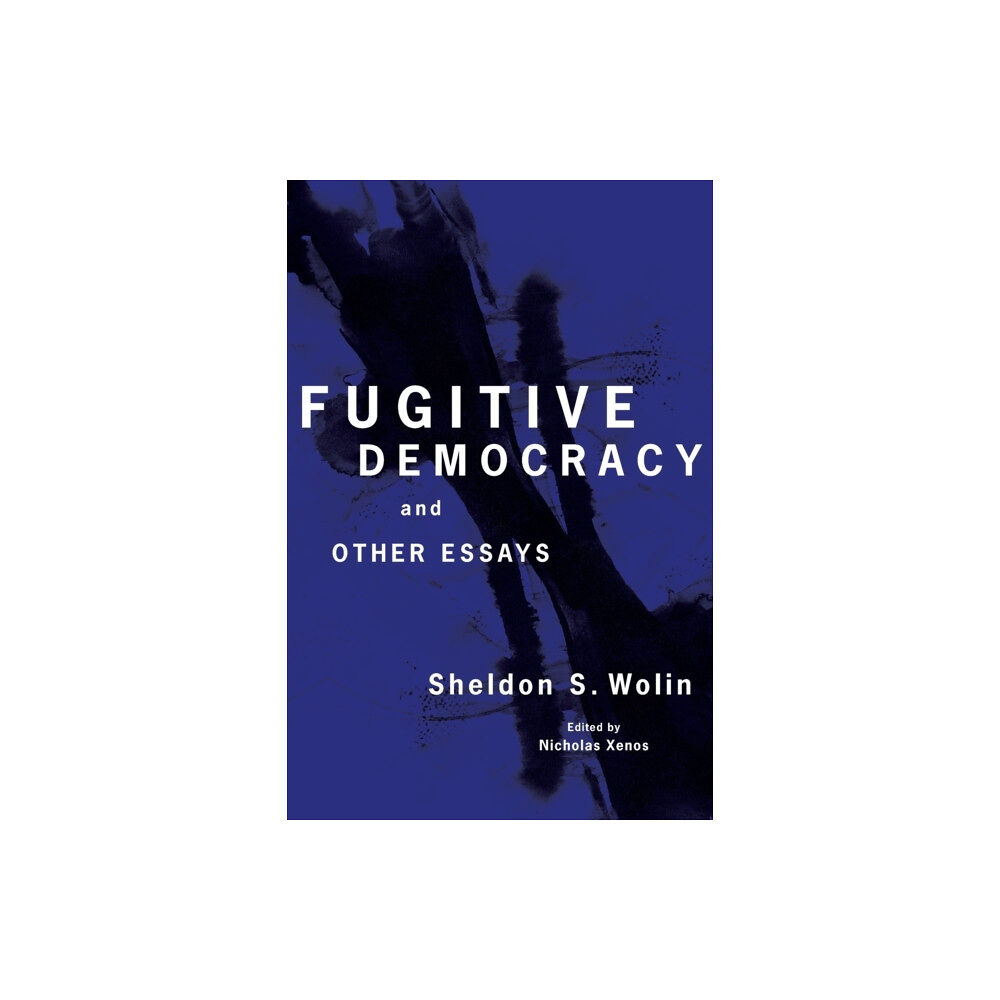 Princeton University Press Fugitive Democracy (häftad, eng)