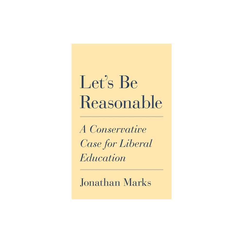 Princeton University Press Let's Be Reasonable (inbunden, eng)