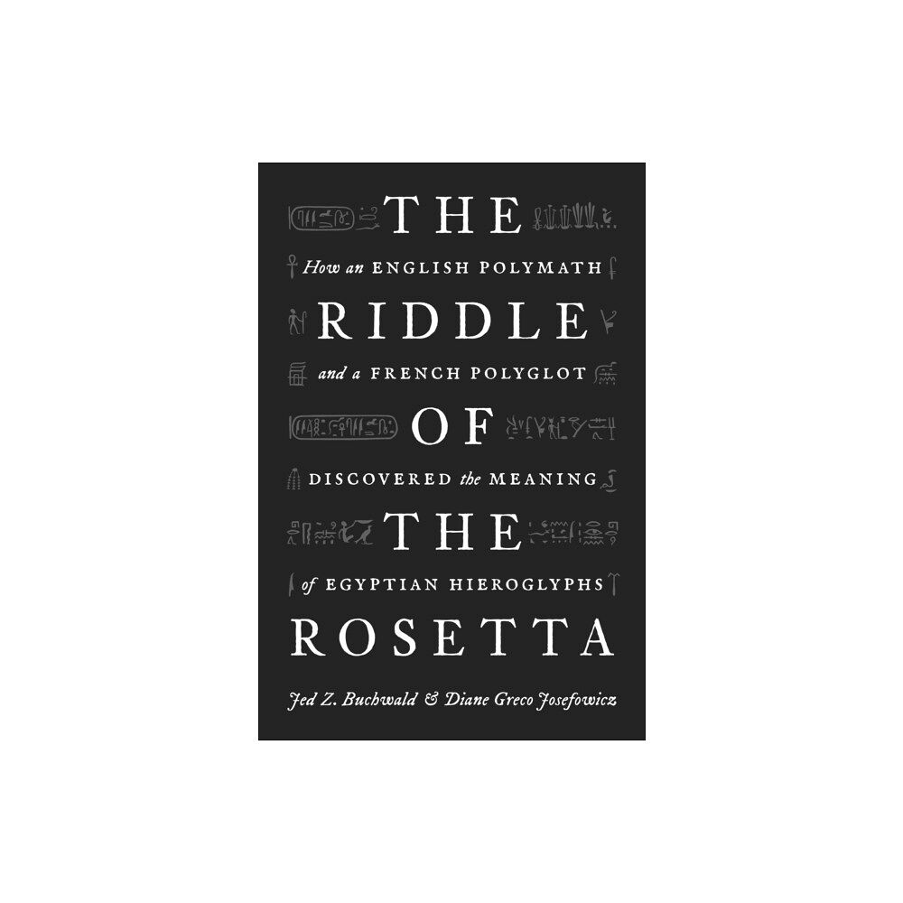 Princeton University Press The Riddle of the Rosetta (inbunden, eng)