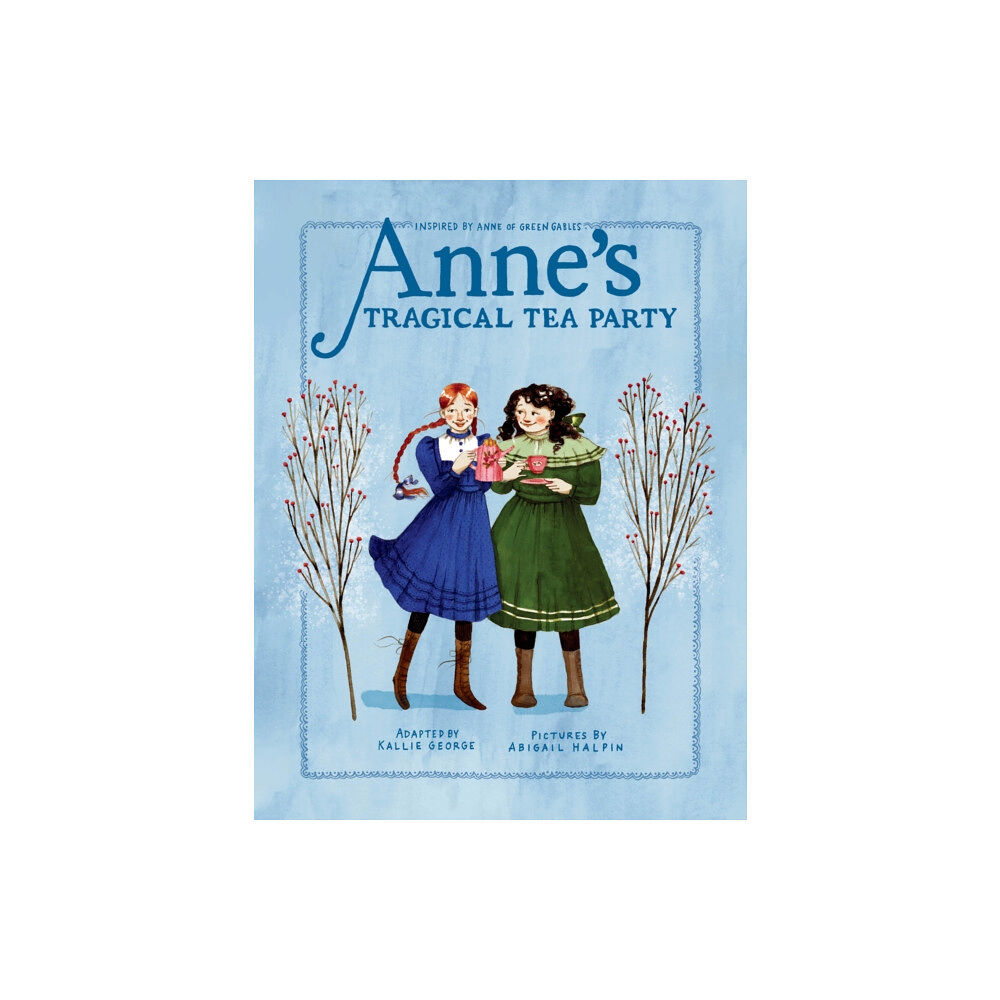 Prentice Hall Press Anne's Tragical Tea Party (inbunden, eng)