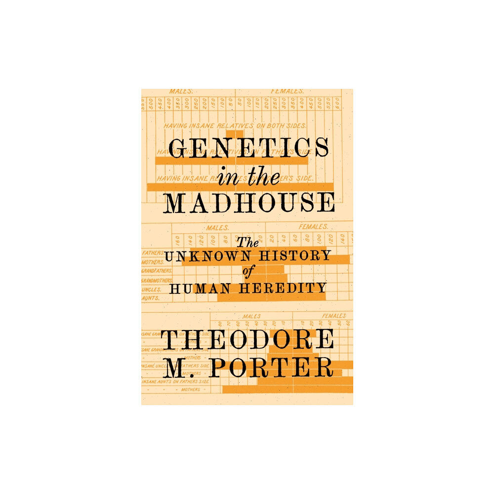 Princeton University Press Genetics in the Madhouse (häftad, eng)