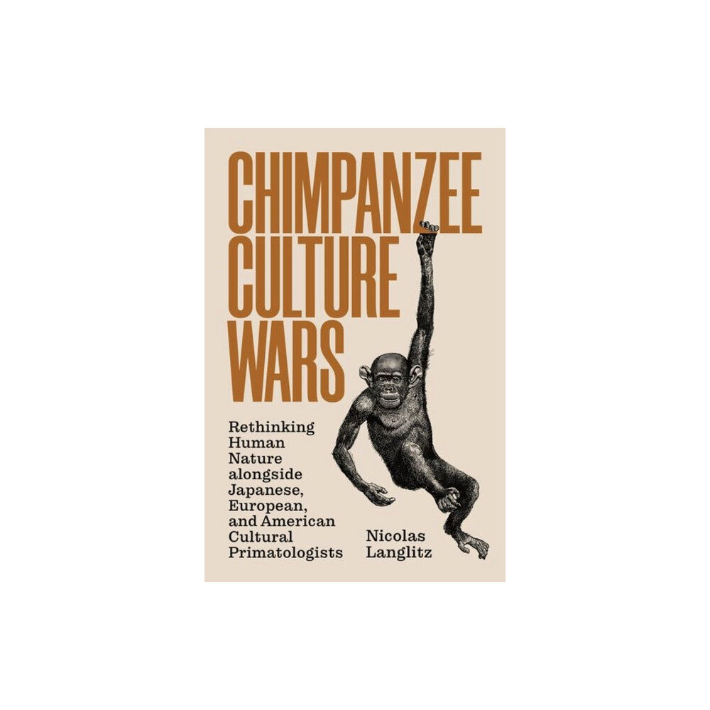 Princeton University Press Chimpanzee Culture Wars (häftad, eng)