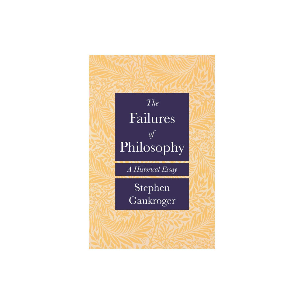 Princeton University Press The Failures of Philosophy (inbunden, eng)