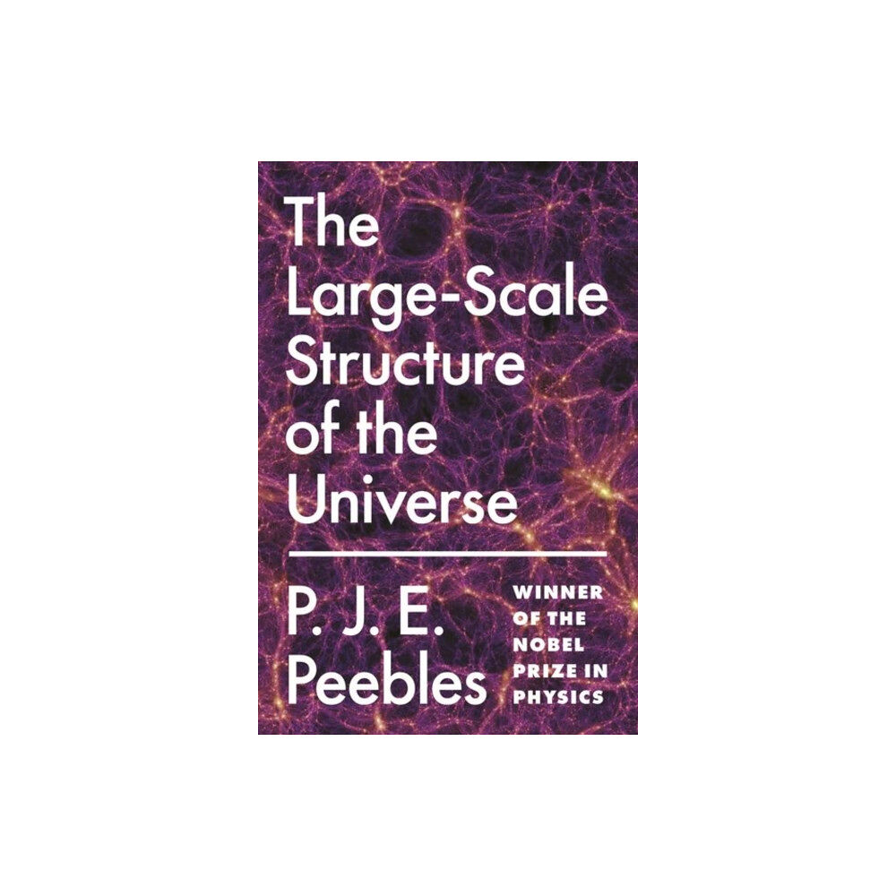 Princeton University Press The Large-Scale Structure of the Universe (häftad, eng)