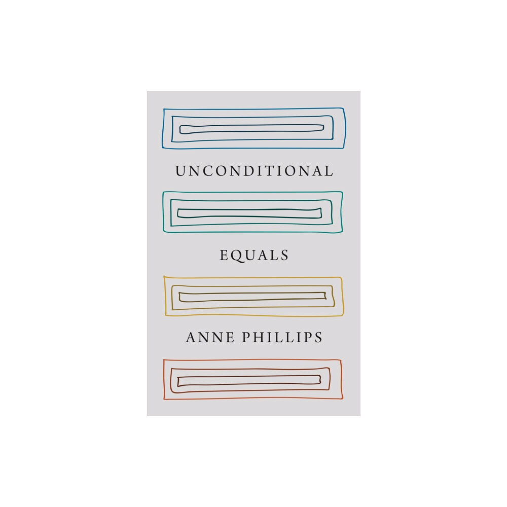 Princeton University Press Unconditional Equals (inbunden, eng)