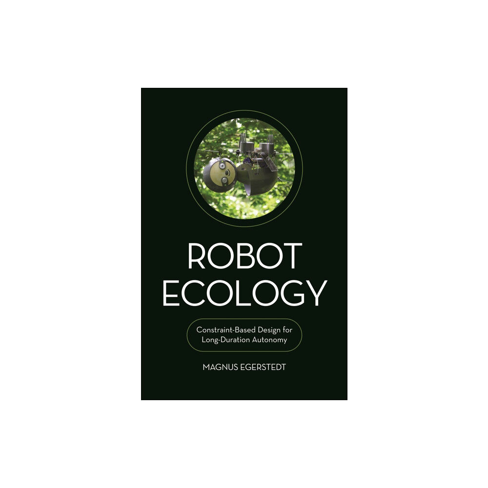 Princeton University Press Robot Ecology (inbunden, eng)