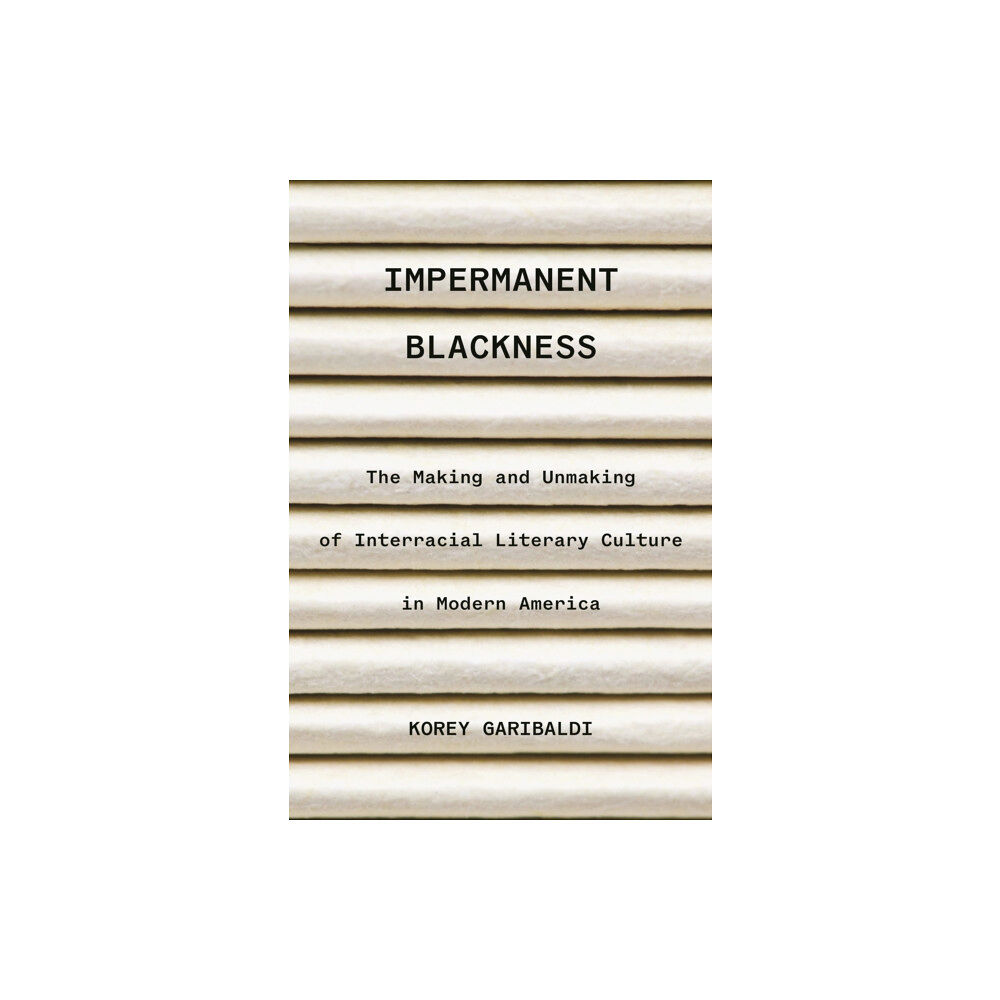 Princeton University Press Impermanent Blackness (inbunden, eng)