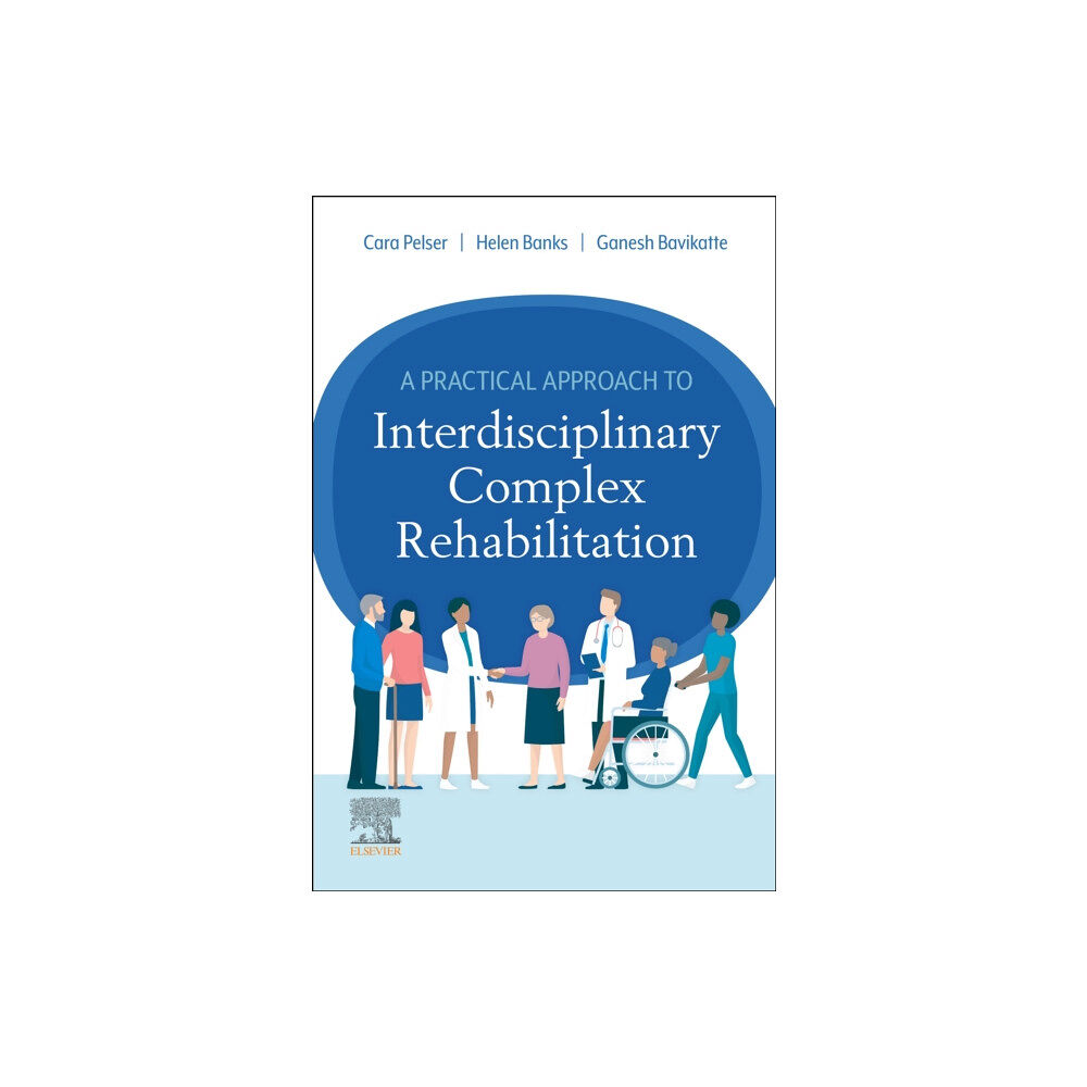 Elsevier Health Sciences A Practical Approach to Interdisciplinary Complex Rehabilitation (häftad, eng)