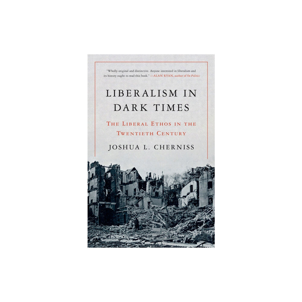 Princeton University Press Liberalism in Dark Times (inbunden, eng)