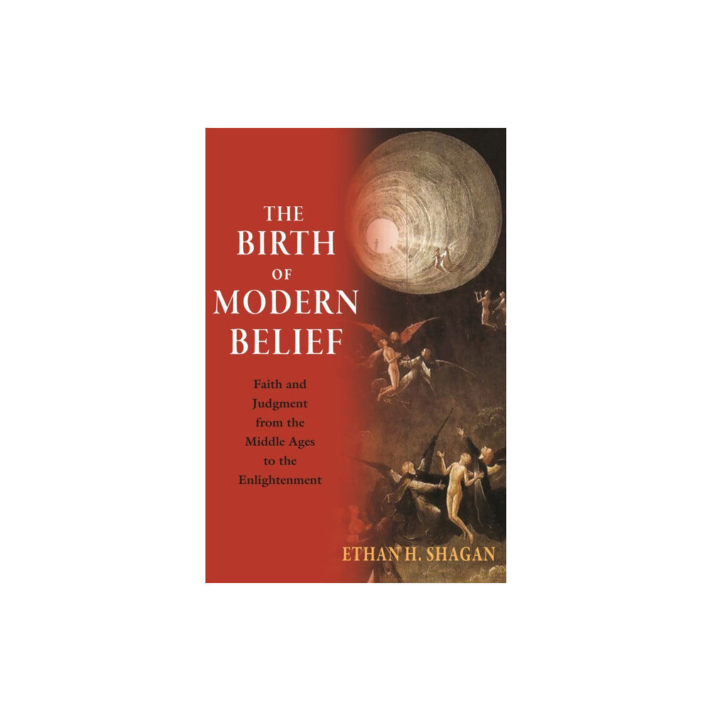 Princeton University Press The Birth of Modern Belief (häftad, eng)