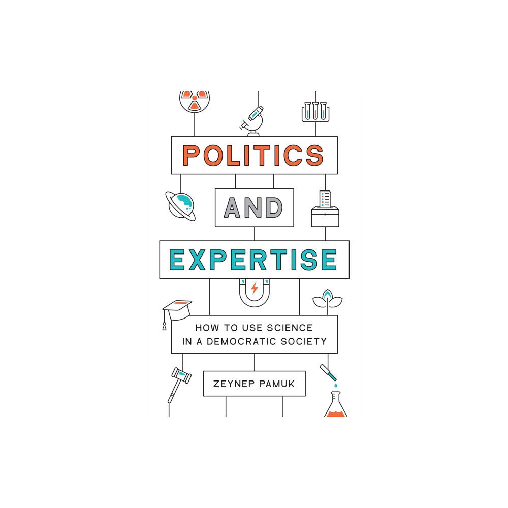 Princeton University Press Politics and Expertise (inbunden, eng)