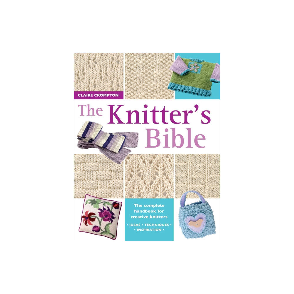 David & Charles The Knitter's Bible (häftad, eng)