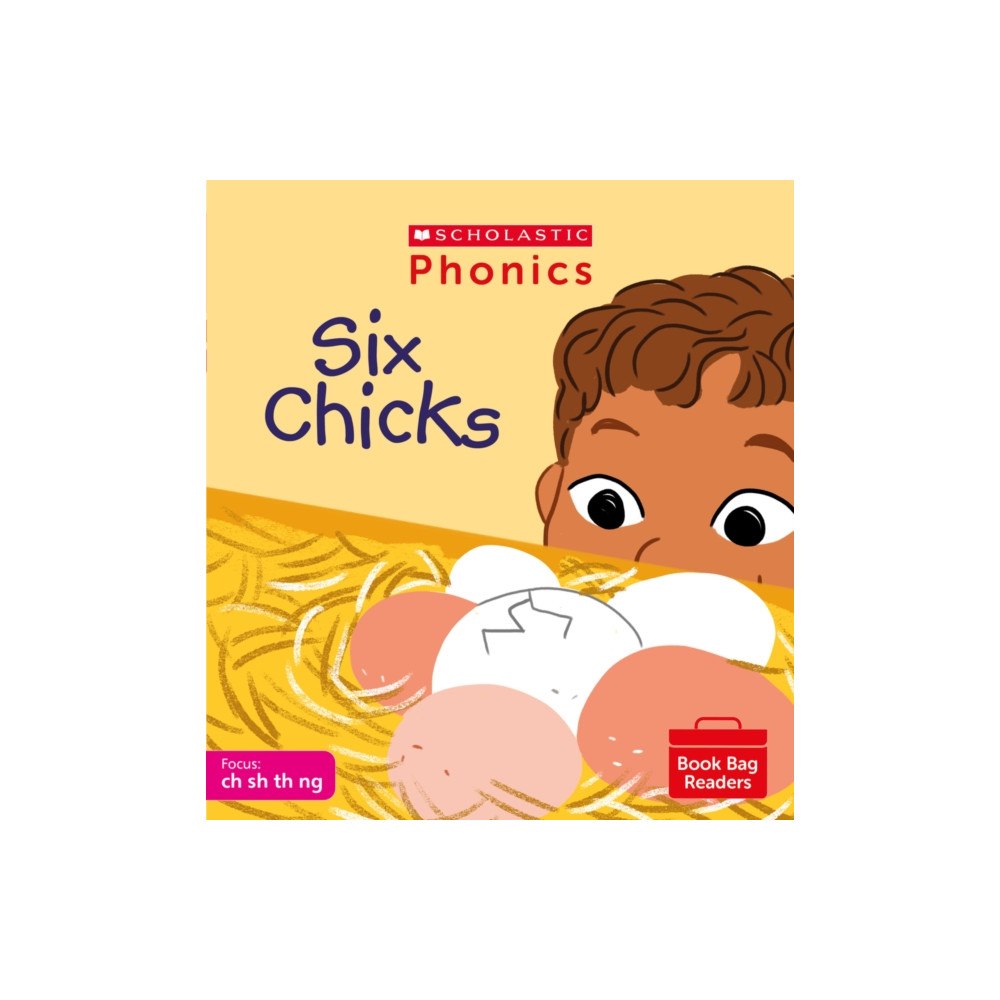 Scholastic Six Chicks (Phase 2, Set 4) (häftad, eng)