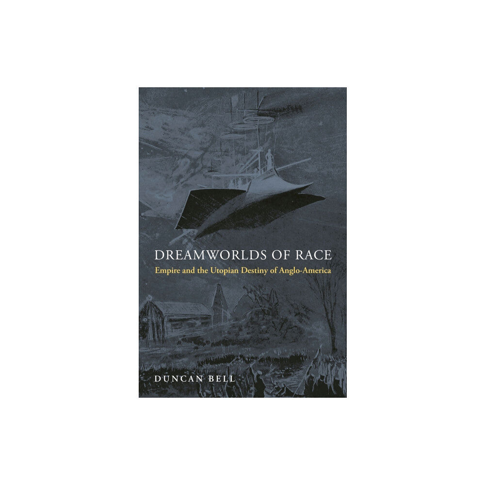 Princeton University Press Dreamworlds of Race (häftad, eng)