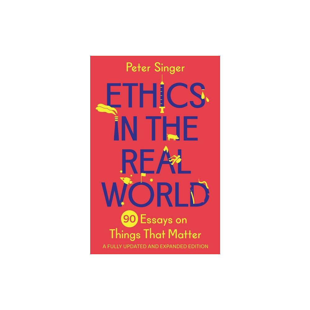 Princeton University Press Ethics in the Real World (inbunden, eng)