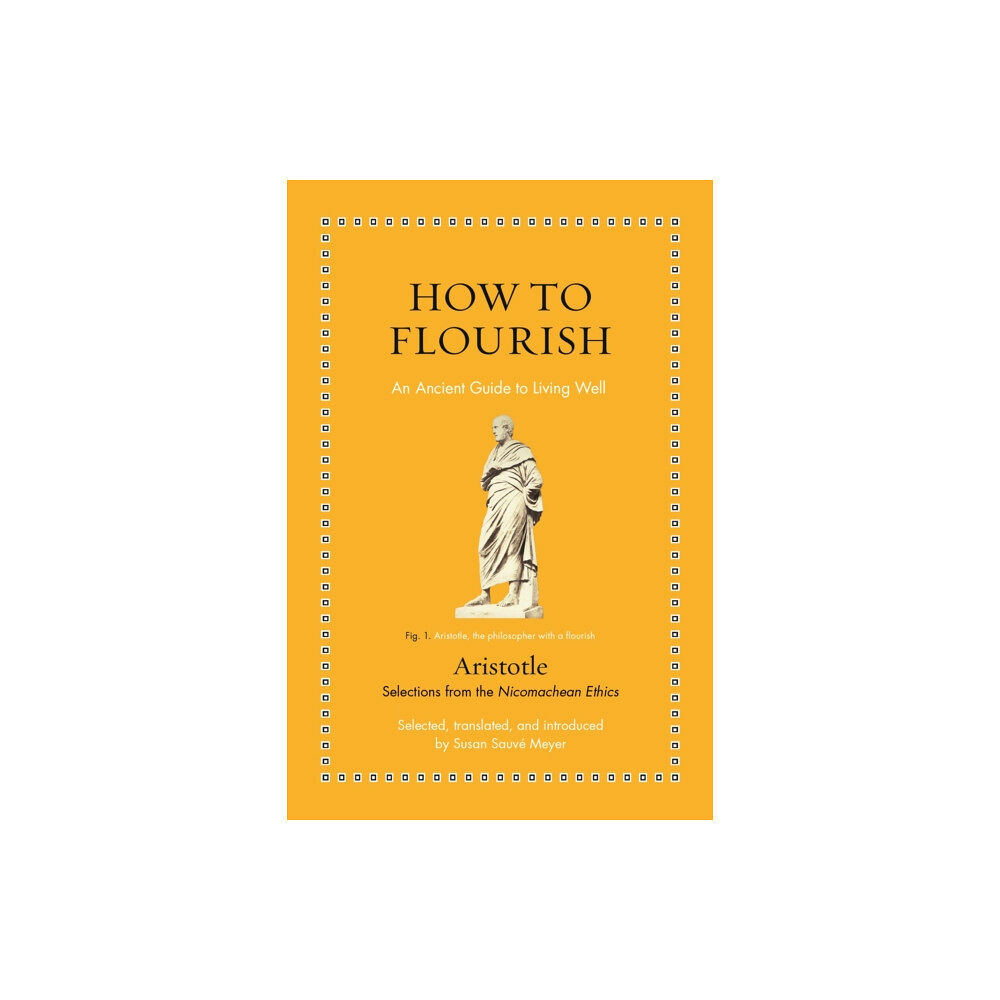 Princeton University Press How to Flourish (inbunden, eng)