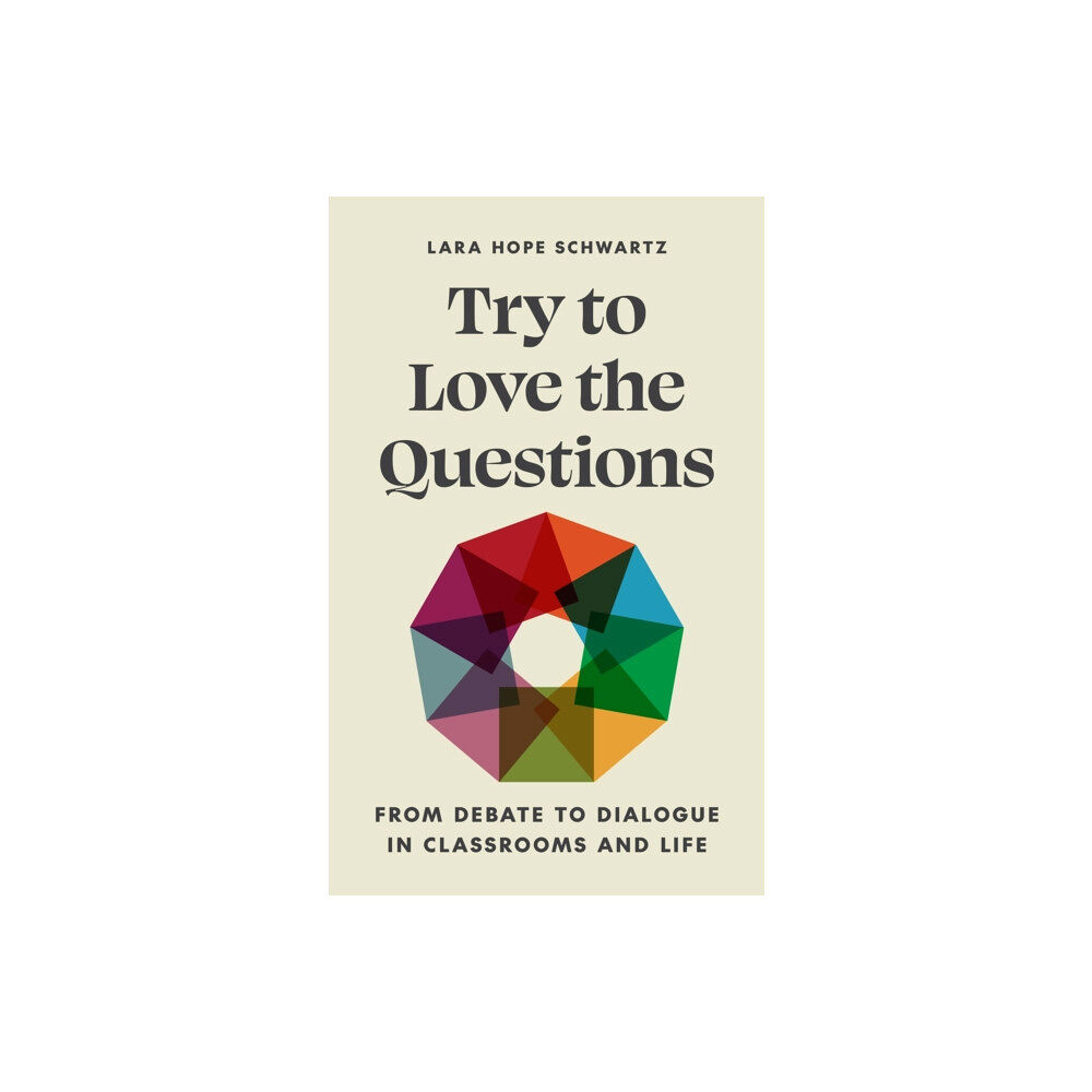 Princeton University Press Try to Love the Questions (häftad, eng)