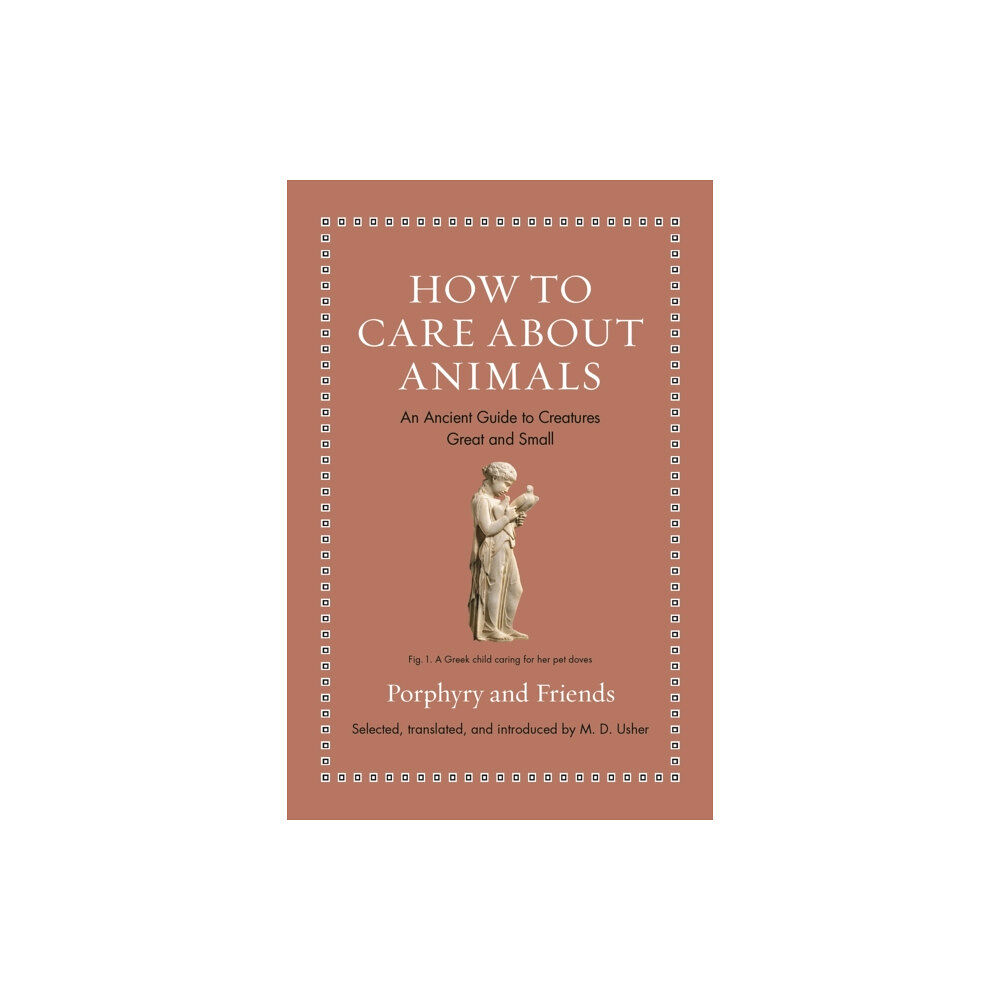 Princeton University Press How to Care about Animals (inbunden, eng)