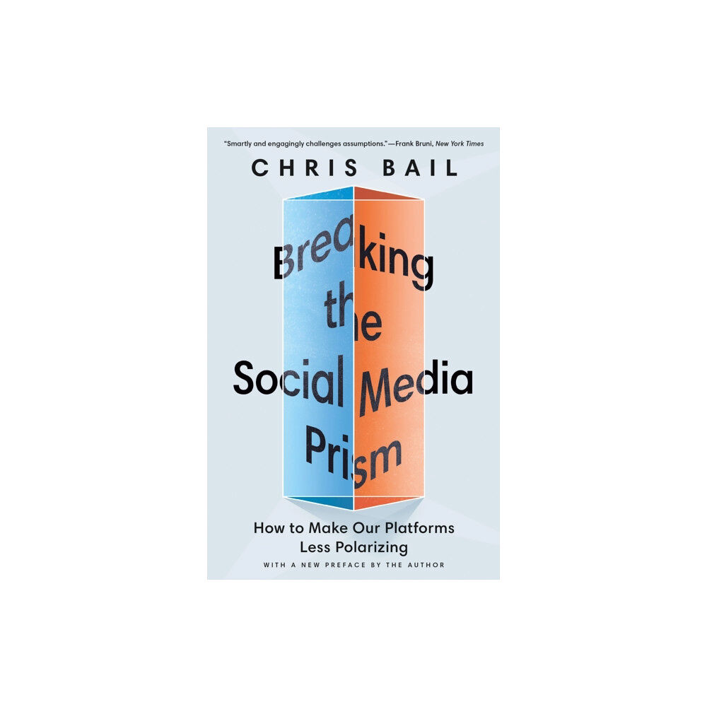 Princeton University Press Breaking the Social Media Prism (häftad, eng)