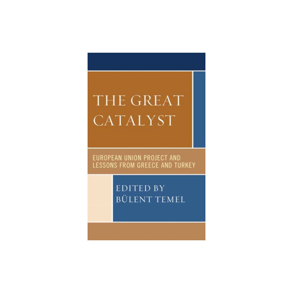 Lexington books The Great Catalyst (inbunden, eng)