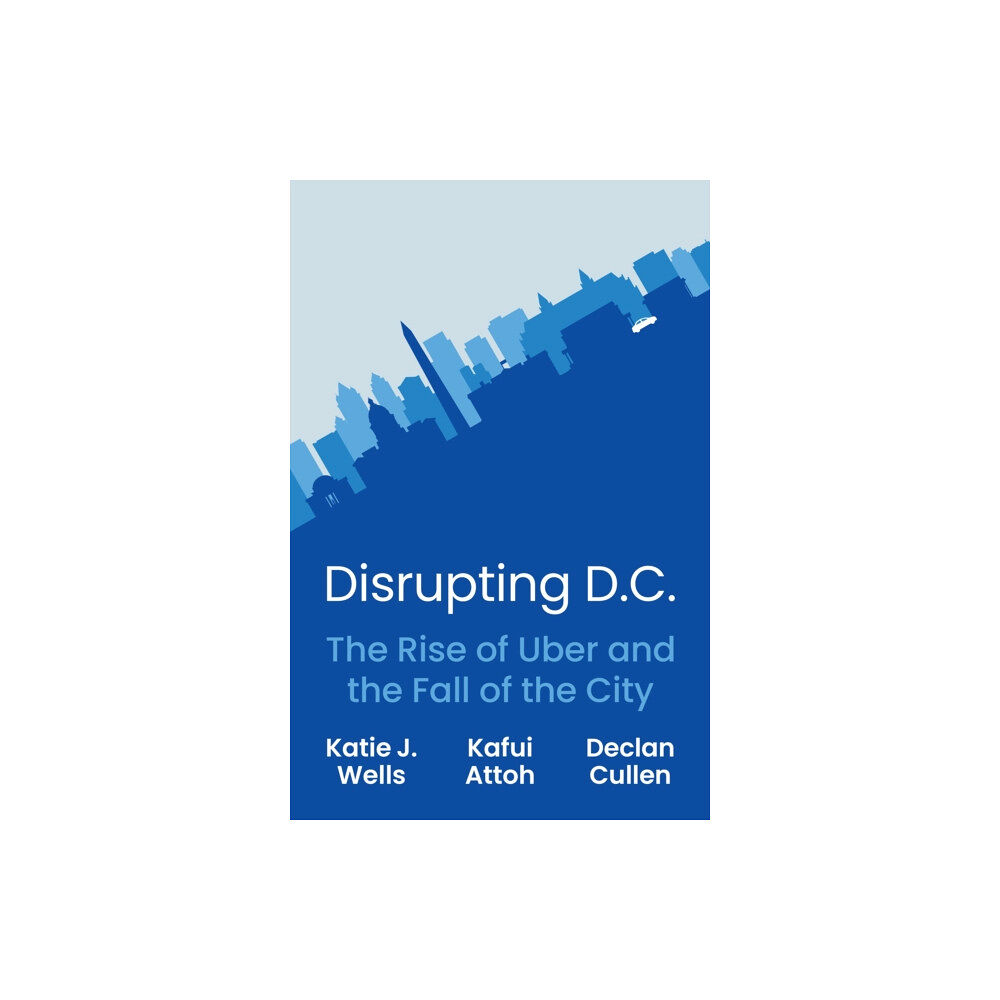 Princeton University Press Disrupting D.C. (inbunden, eng)