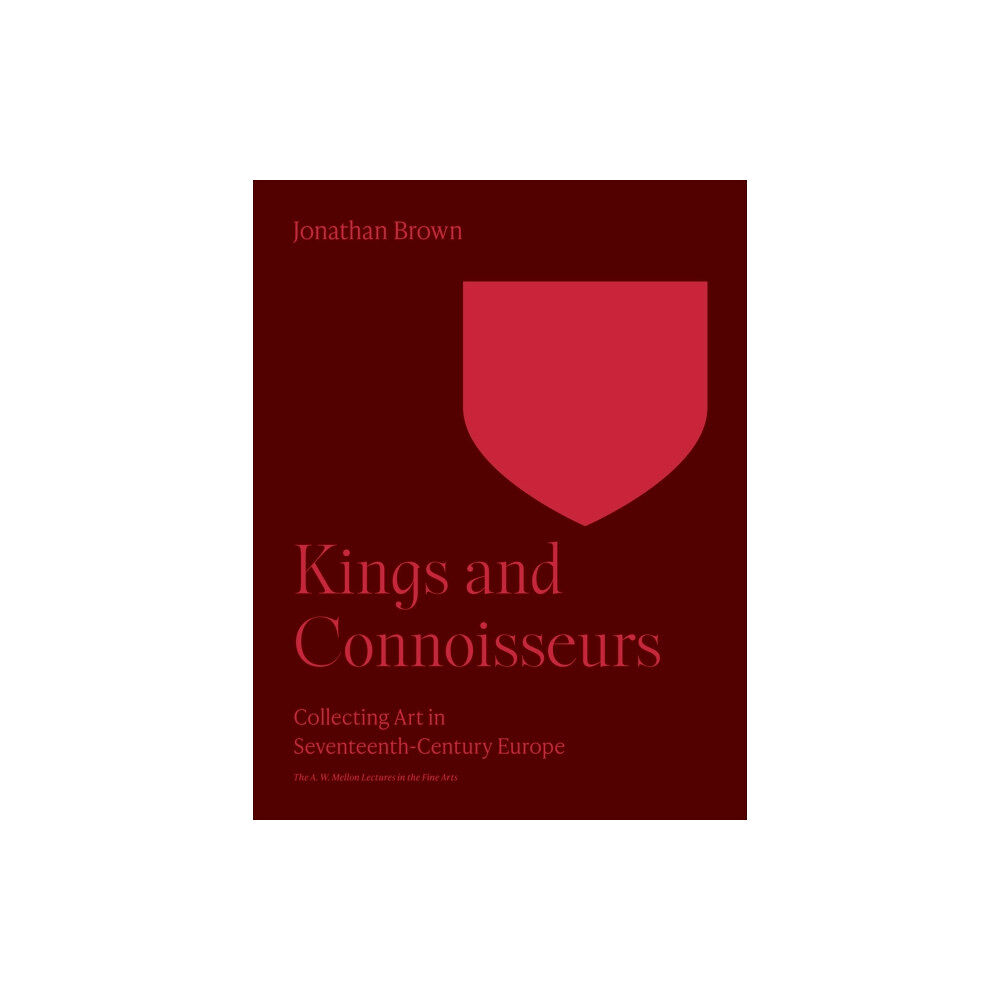 Princeton University Press Kings and Connoisseurs (häftad, eng)