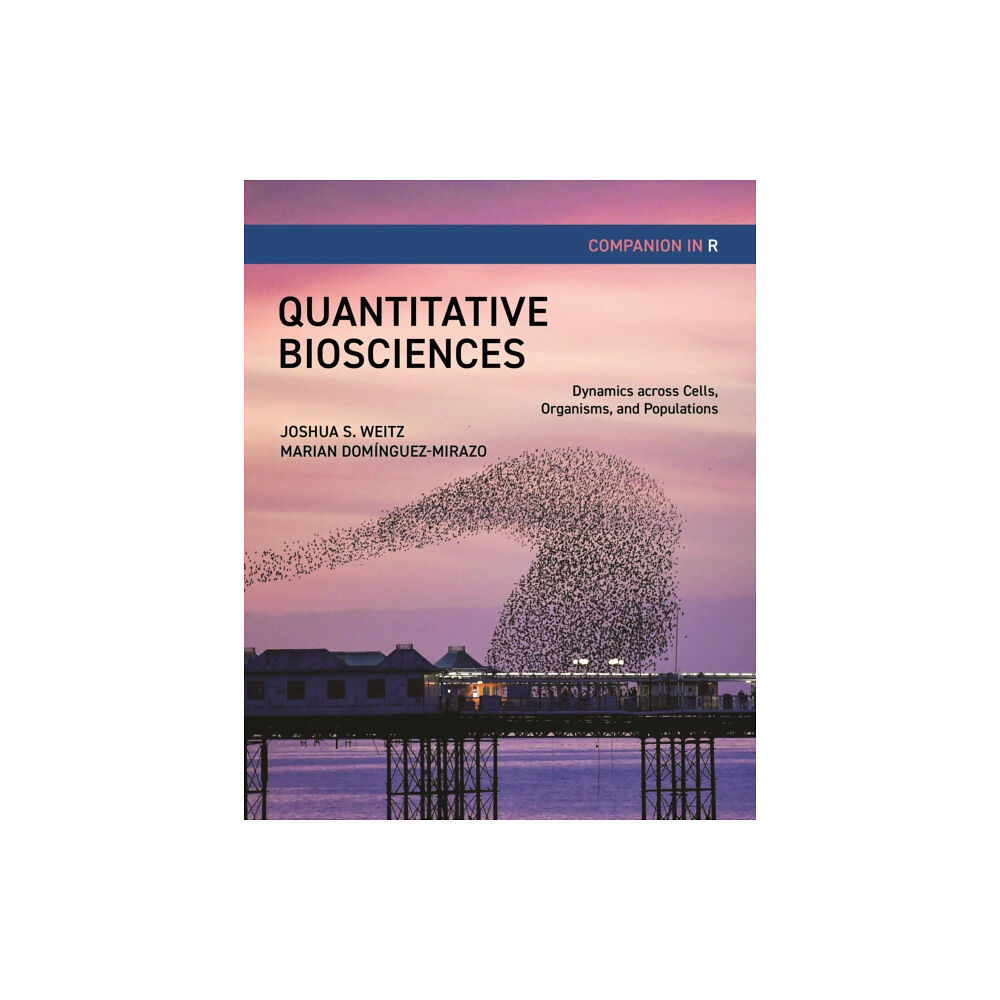 Princeton University Press Quantitative Biosciences Companion in R (häftad, eng)