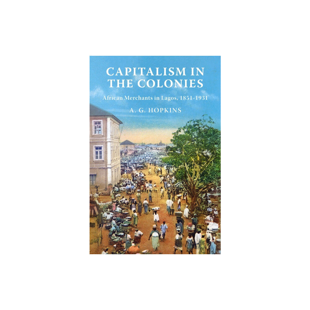 Princeton University Press Capitalism in the Colonies (inbunden, eng)