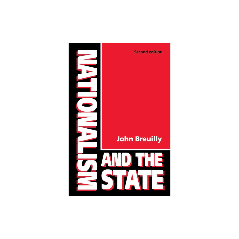 Manchester university press Nationalism and the State (häftad, eng)