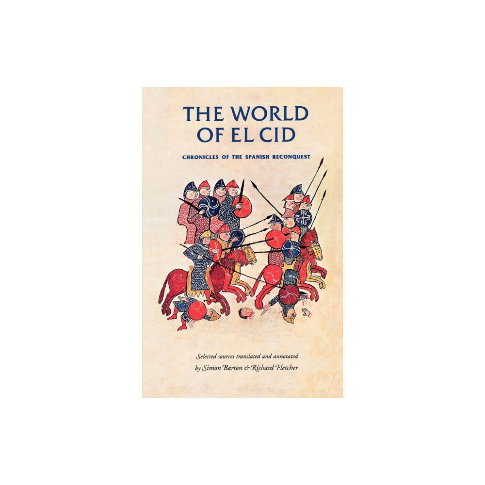 Manchester university press The World of El CID (häftad, eng)